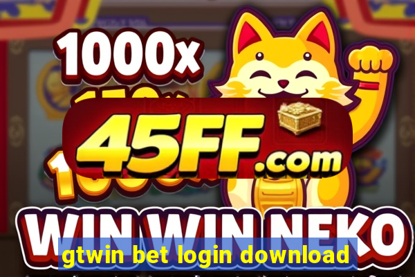 gtwin bet login download